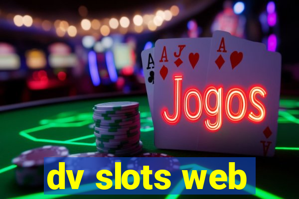 dv slots web